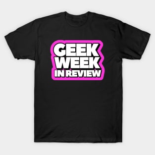 Geek Week in Review Logo T-Shirt